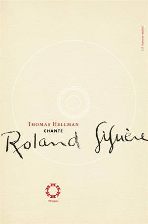 Thomas Hellman chante Roland Giguère - Roland Giguère