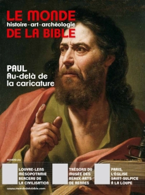 Monde de la Bible (Le), n° 244. Paul : au-delà de la caricature