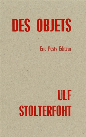 Des objets - Ulf Stolterfoht