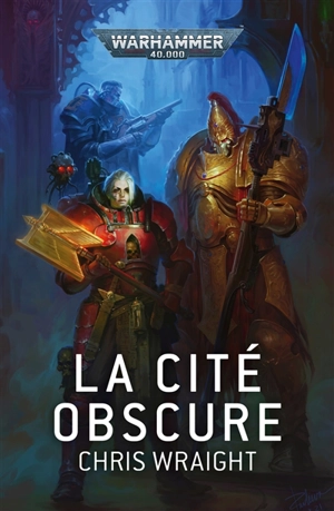 La cité obscure - Chris Wraight