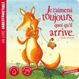 Je t'aimerai toujours, quoi qu'il arrive... - Debi Gliori