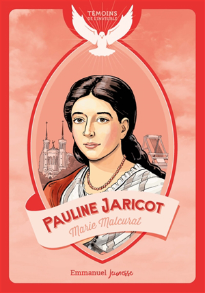Pauline jaricot - Marie Malcurat