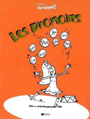 Les Pronoms : français, secondaire. - Michel Brindamour