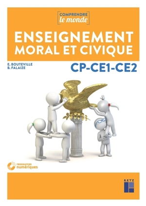 Enseignement moral et civique : CP-CE1-CE2 : programmes 2015 - Elsa Bouteville