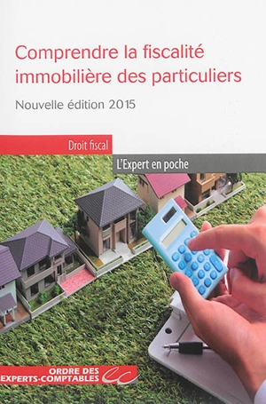 Comprendre la fiscalité immobilière des particuliers