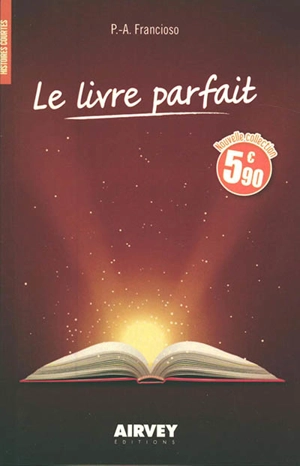 Le livre parfait - Pierre-Arnaud Francioso