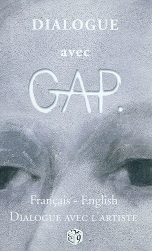 Dialogue avec GAP. Dialogue with GAP - Ghislaine Aarsse-Prins