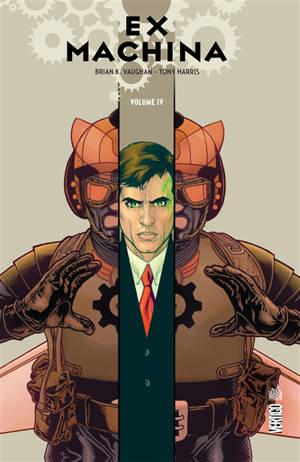 Ex machina. Vol. 4 - Brian K. Vaughan