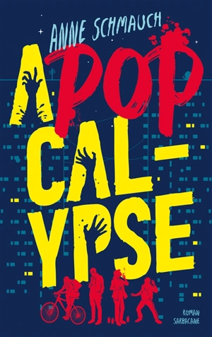 A-pop-calypse - Anne Schmauch