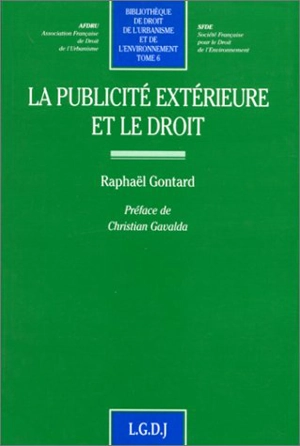 La publicité extérieure et le droit - Raphaël Gontard