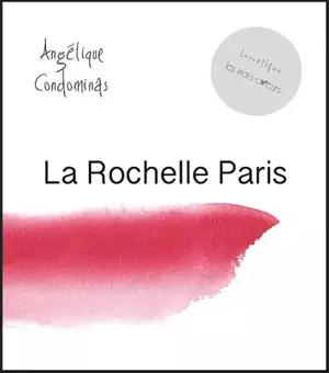 La Rochelle-Paris - Angélique Condominas