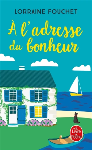 A l'adresse du bonheur - Lorraine Fouchet