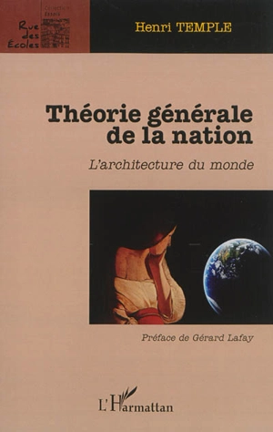 Théorie générale de la nation : l'architecture du monde - Henri Temple