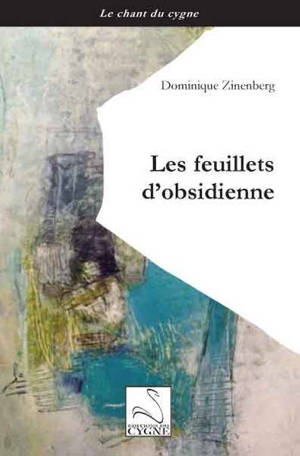 Les feuillets d'obsidienne - Dominique Zinenberg