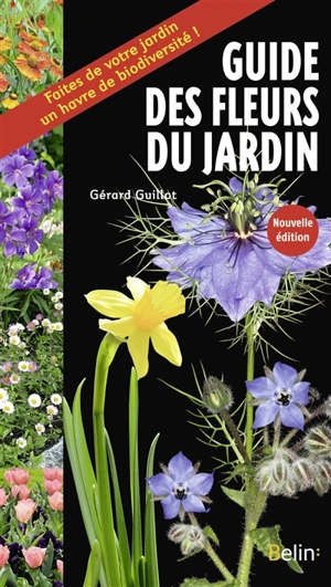 Guide des fleurs du jardin - Gérard Guillot