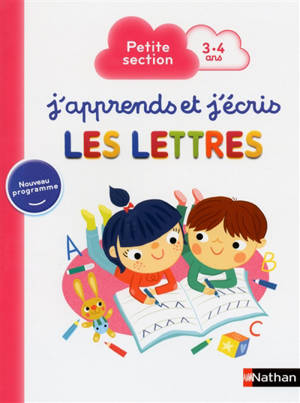 J'apprends et j'écris les lettres : petite section, 3-4 ans - Mathilde Marin