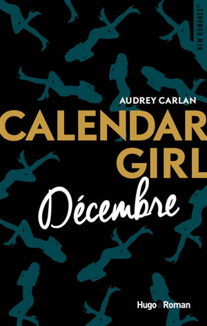 Calendar girl. Décembre - Audrey Carlan