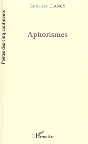 Aphorismes - Geneviève Clancy