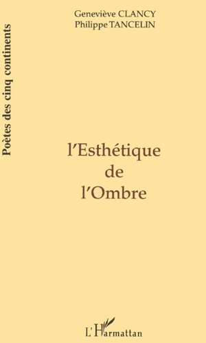 L'esthétique de l'ombre - Geneviève Clancy