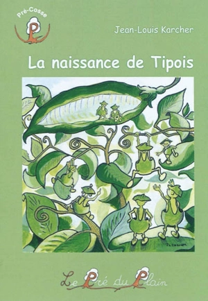 La naissance de Tipois - Jean-Louis Karcher