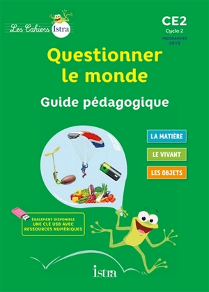 Questionner le monde CE2, cycle 2 : guide pédagogique - Didier Fritz