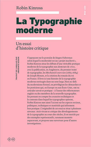 La typographie moderne : un essai d'histoire critique - Robin Kinross