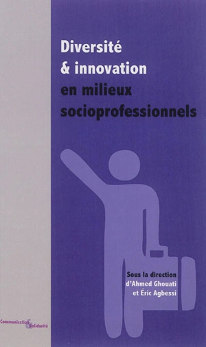 Diversité & innovation en milieux socioprofessionnels