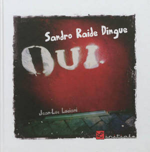 Sandro raide dingue - Jean-Luc Luciani