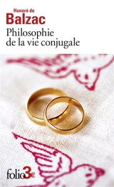 Philosophie de la vie conjugale - Honoré de Balzac