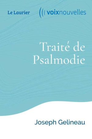 Traité de psalmodie - Joseph Gelineau