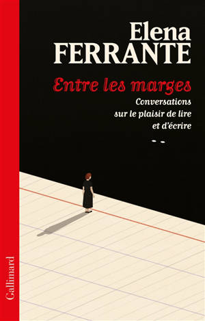 Entre les marges : conversations sur le plaisir de lire et d'écrire - Elena Ferrante