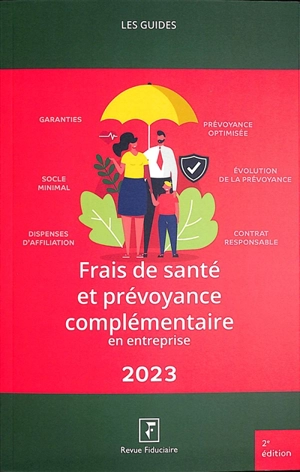 Frais de santé et prévoyance complémentaire en entreprise : 2023 - Anne-Sophie Jouanneau