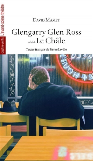 Glengarry Glen Ross. Le châle. The shawl - David Mamet