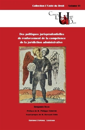 Des politiques jurisprudentielles de renforcement de la compétence de la juridiction administrative - Benjamin Ricou