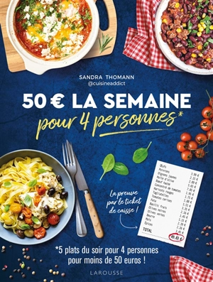 50 euros la semaine pour 4 personnes : 5 plats du soir pour 4 personnes pour moins de 50 euros ! - Sandra Thomann