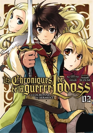 Les chroniques de la guerre de Lodoss : la couronne du serment. Vol. 2 - Ryo Mizuno