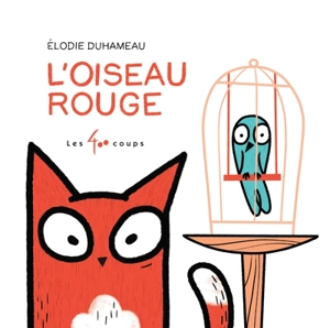 L'Oiseau rouge - Elodie Duhameau