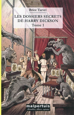 Les dossiers secrets de Harry Dickson. Vol. 1 - Brice Tarvel