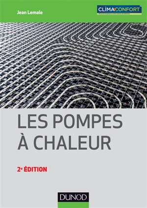 Les pompes à chaleur - Jean Lemale