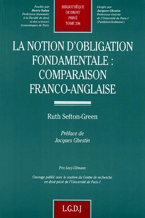 La notion d'obligation fondamentale : comparaison franco-anglaise - Ruth Sefton-Green