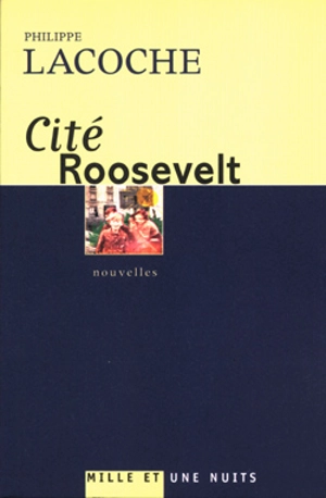 Cité Roosevelt - Philippe Lacoche