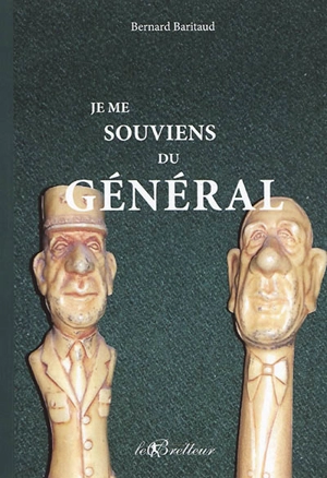 Je me souviens du général - Bernard Baritaud