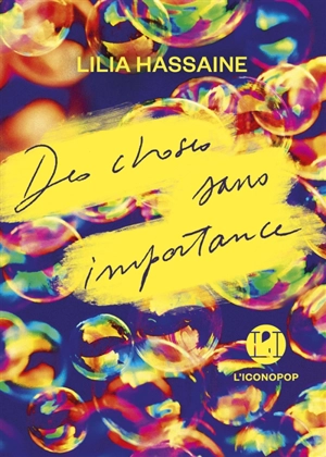 Des choses sans importance - Lilia Hassaine