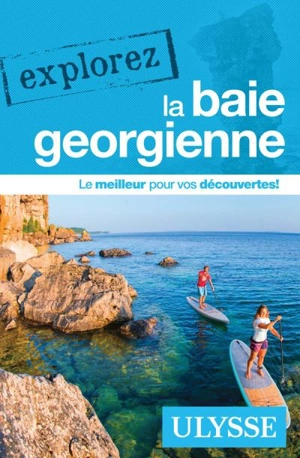 Explorez la baie Georgienne - Collectif Ulysse