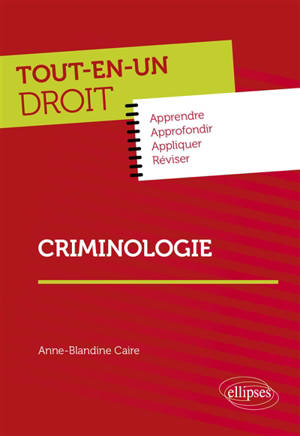 Criminologie - Anne-Blandine Caire