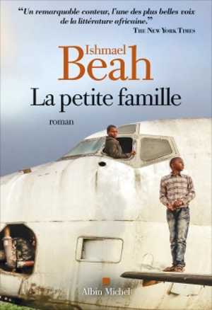 La petite famille - Ishmael Beah