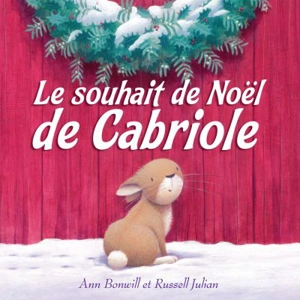 Le souhait de Noël de Cabriole - Bonwill, Ann