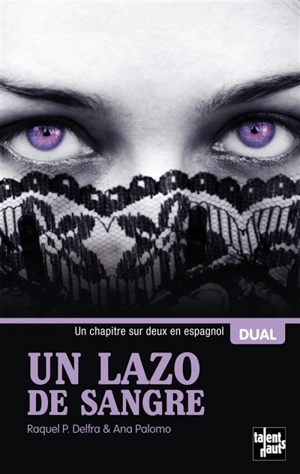 Un lazo de sangre. Un lien de sang - Raquel P. Delfa