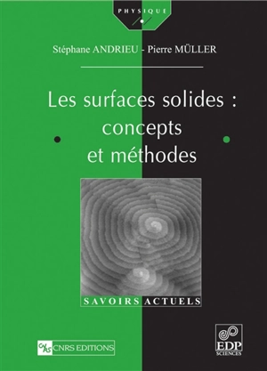 Les surfaces solides : concepts et méthodes - Stéphane Andrieu