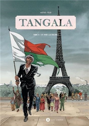 Tangala. Vol. 3. Et vint la colère ! - Motus